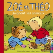 Zoe Et Theo T.26; Zoe Et Theo Soignent Les Animaux
