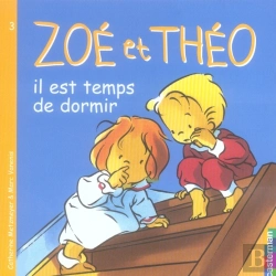 Bertrand.pt - Zoe Et Theo T.3; Il Est Temps De Dormir