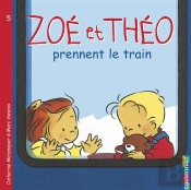 Zoe Et Theo T.5; Zoé Et Théo Prennent Le Train