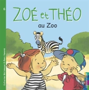 Zoe Et Theo T.6; Zoé Et Théo Au Zoo