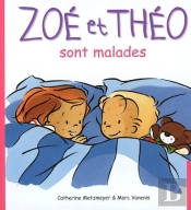 Zoe Et Theo; Zoe Et Theo Sont Malades