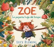 Zoe. La Pequeña Hoja Del Bosque