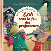 Zoé Sous Le Feu Des Projecteurs : Quand Tu Veux Te Faire Tout Petit