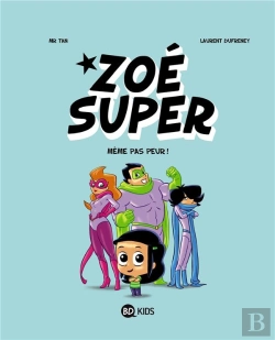 Bertrand.pt - Zoé Super T.1 ; Même Pas Peur!