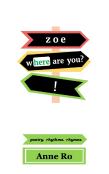 Zoe, Where Are You?!