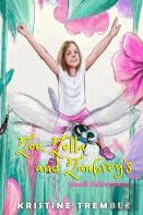 Zoe, Zella And Zaubrey'S Small Adventure
