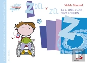Zoel Y Zel (Que En Catalán Significa Fuerza De Voluntad)