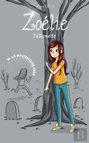 Zoélie L'Allumette Tome 16 : La Mystérieuse Fille