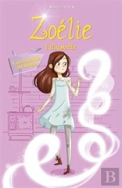 Zoélie L'Allumette Tome 5 : Le Casseur De Vitres