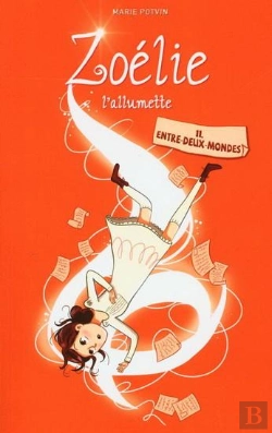 Bertrand.pt - Zoelie L'Allumette V 11 Entre Deux Mondes