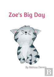 Zoe'S Big Day