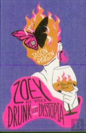 Zoey Is Too Drunk For This Dystopia