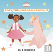 Zoey The Unicorn Can Do It