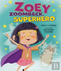 Zoey Zoombeck, Superhero
