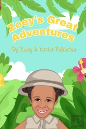 Zoey'S Great Adventures