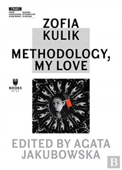 Bertrand.pt - Zofia Kulik Â€“ Methodology, My Love