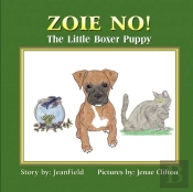 Zoie No! The Little Boxer Puppy