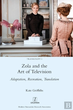 Bertrand.pt - Zola And The Art Of Television: Adaptati