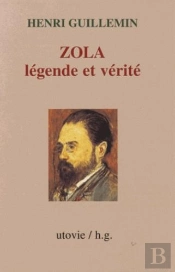Zola Legende Et Verite