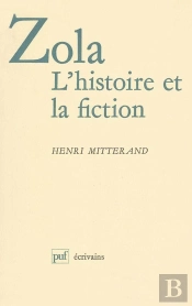 Zola, L'Histoire Et La Fiction