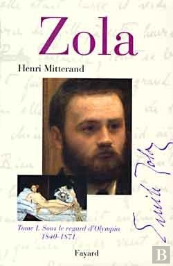 Bertrand.pt - Zola : Tome I. Sous Le Regard D'Olympia 1840-1871