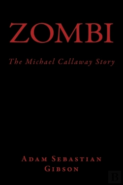 Bertrand.pt - Zombi (The Michael Callaway Story)