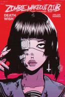 Zombie Makeout Club Vol. 1 - Deathwish