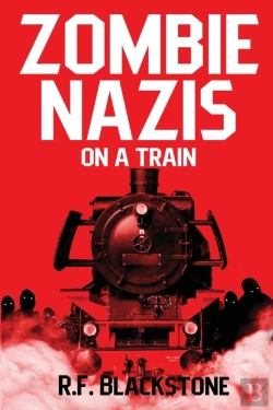 Bertrand.pt - Zombie Nazis On A Train