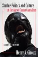 Zombie Politics And Culture In The Age Of Casino Capitalism