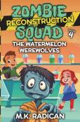 Zombie Reconstruction Squad - Book 4