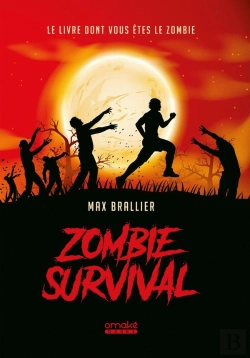 Bertrand.pt - Zombie Survival Le Livre Dont Vous Etes Le Zombie !