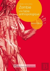 Zombie, Une Fable Anthropologique