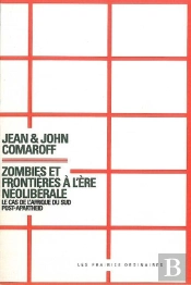 Zombies Et Frontieres A L'Ere Neoliberale
