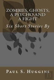 Zombies, Ghosts, A Psycho & A Fight.