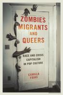 Zombies, Migrants, And Queers