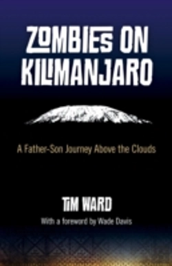 Bertrand.pt - Zombies On Kilimanjaro - A Father/Son Journey Above The Clouds