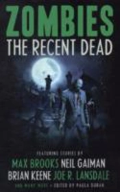 Zombies: The Recent Dead