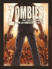 Zombies Tome 2 : De La Brièveté De La Vie