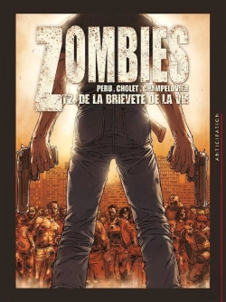 Bertrand.pt - Zombies Tome 2 : De La Brièveté De La Vie