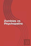 Zombies Vs Psychopaths