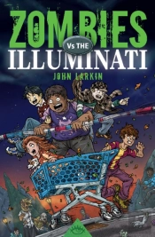 Zombies Vs. The Illuminati