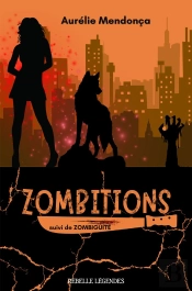 Zombitions : L'Intégrale