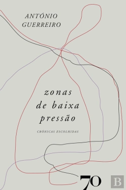 Bertrand.pt - Zonas De Baixa Pressão - Crónicas Escolhidas