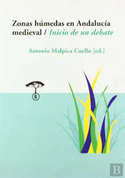Bertrand.pt - Zonas Húmedas En Andalucía Medieval