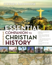 Zondervan Essential Companion To Christian History