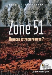 Zone 51 ; Menaces Extraterrestres ?