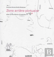 Zone Arriere-Portuaire - Recit D'Hospitalite N 6