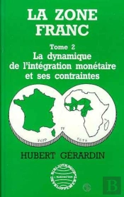 Zone Franc (La) Vol 2  Dynamique De L'Integration