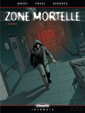 Zone Mortelle Tome 1 ; Cronos