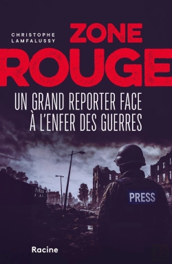 Bertrand.pt - Zone Rouge : Un Grand Reporter Dans L'Enfer Des Guerres